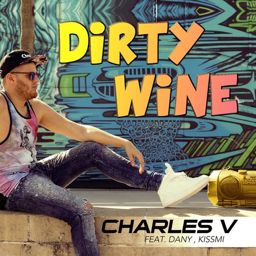 Dirty Wine (feat. Dany, Kissmi)