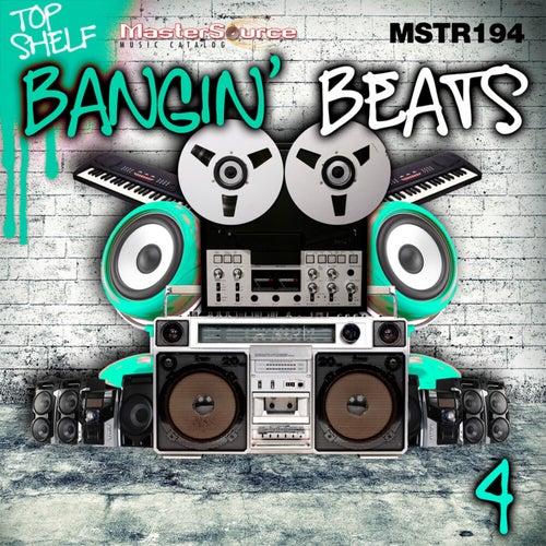 Top Shelf: Bangin' Beats, Vol. 4