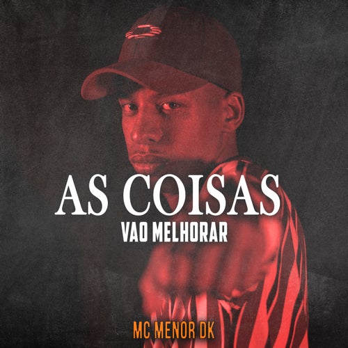 As Coisas Vão Melhorar