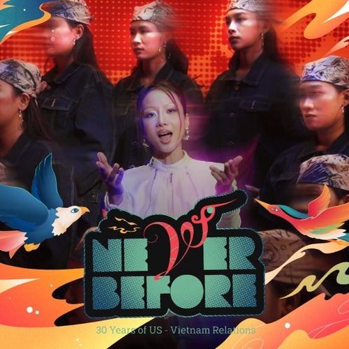 Never Before (Celebrating 30 Years of U.S.–Vietnam Relations)