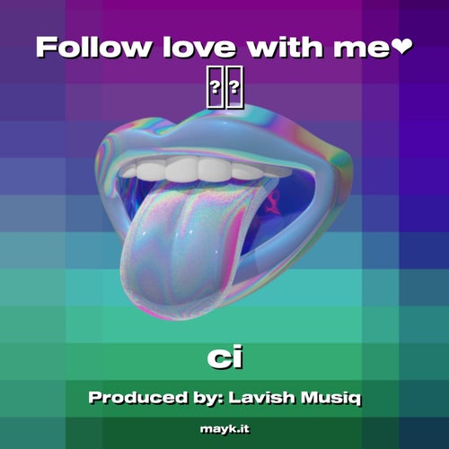 Follow love with me