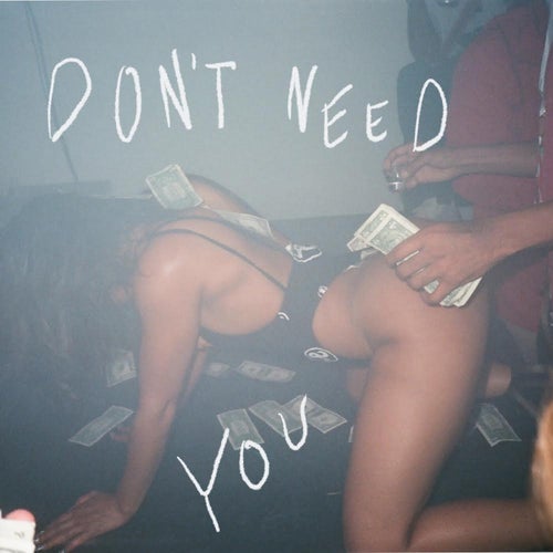 Don't Need You