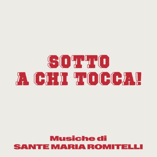 Sotto a chi tocca! (Original Soundtrack)