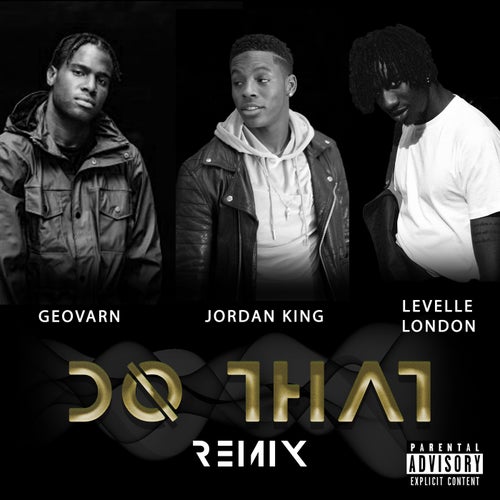 Do That (UK REMIX) (feat. Geovarn & Levelle London)