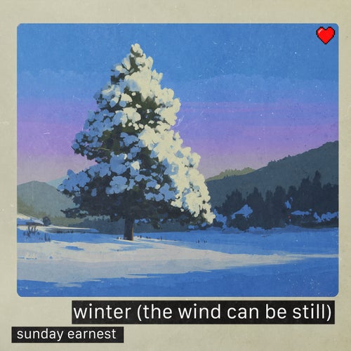 winter (the wind can be still)