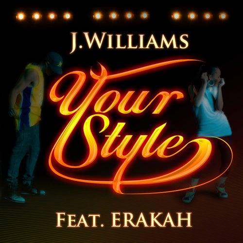 Your Style (feat. Erakah)