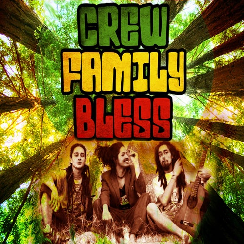 Crew Family Bless