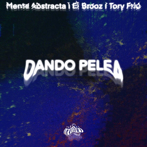 Dando Pelea (Prod. Sinestesia Beatz)