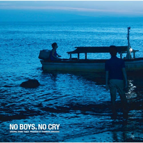 No Boys, No Cry (Original Soundtrack) Produced by Yoshinori