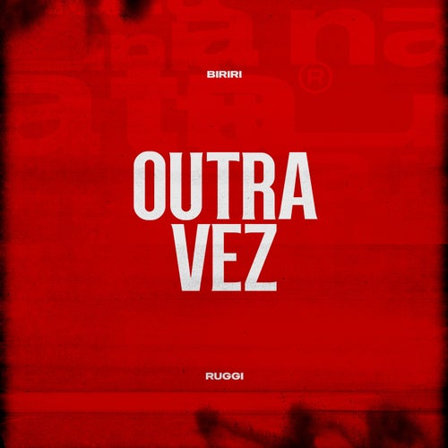 Outra Vez