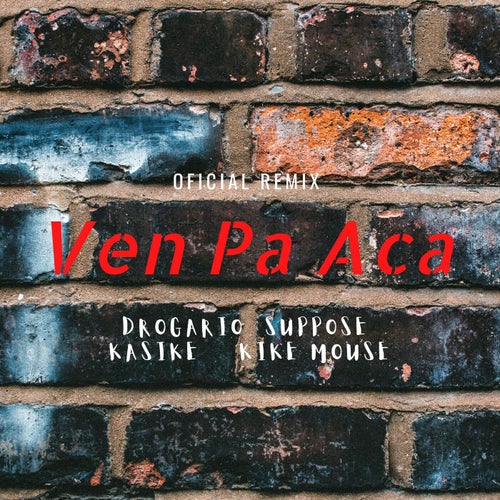 Ven Pa Aca (Remix)