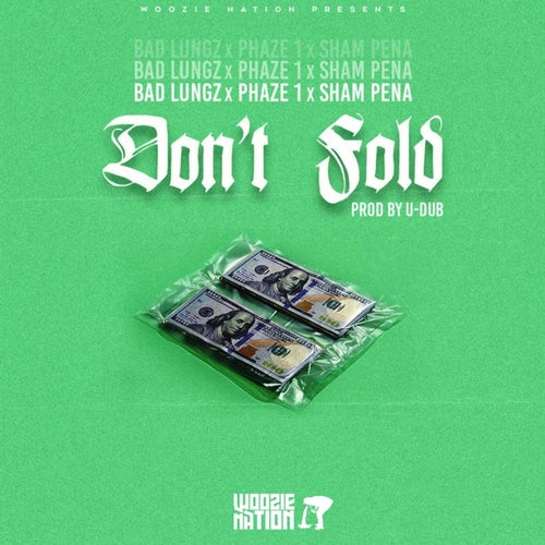 Don't Fold (feat. Phaze 1 & Sham Pena)