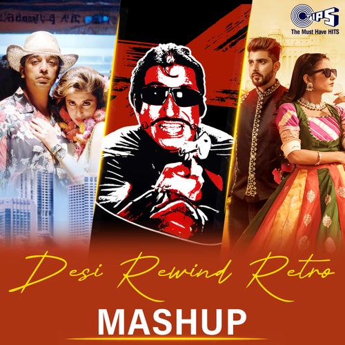Desi Rewind Retro (Mashup)