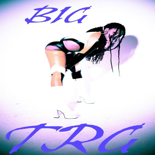 BIG TRG