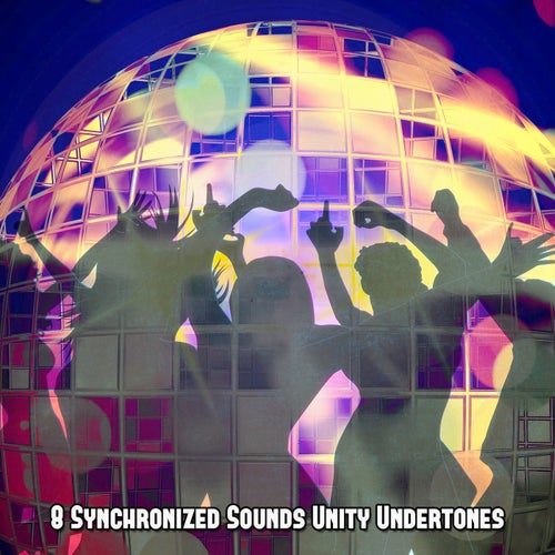 8 Synchronized Sounds Unity Undertones