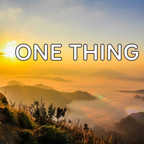 One Thing