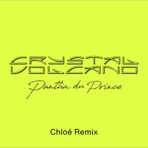 Crystal Volcano (Chloé (Thévenin) Remix)