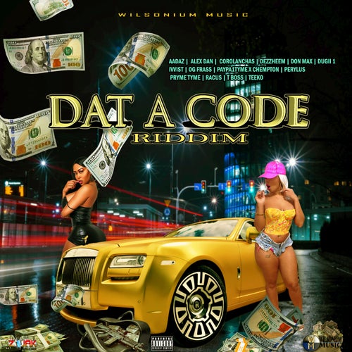 Dat A Code Riddim