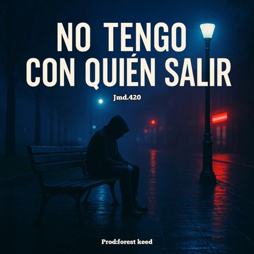 No tengo con quien salir