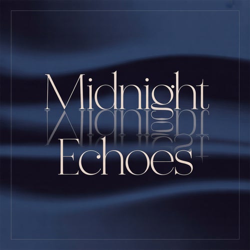 Midnight Echoes