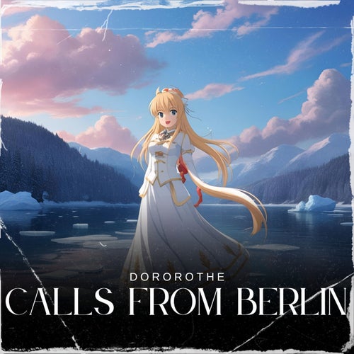 Calls from Berlin