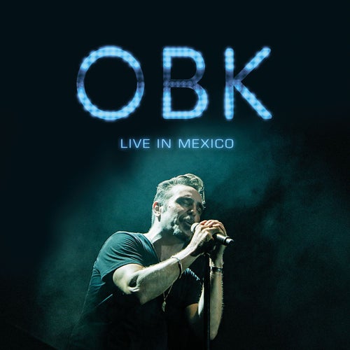 OBK Live in Mexico