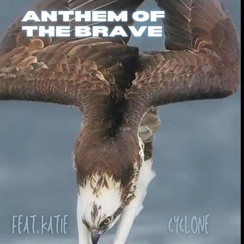 ANTHEM OF THE BRAVE