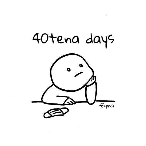 40tena days