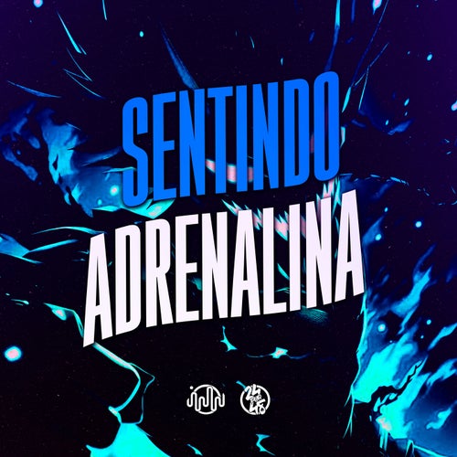 Sentindo Adrenalina