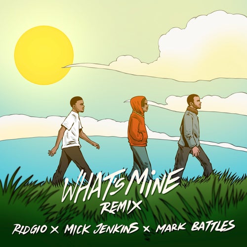 What's Mine (feat. Mick Jenkins) [Remix]