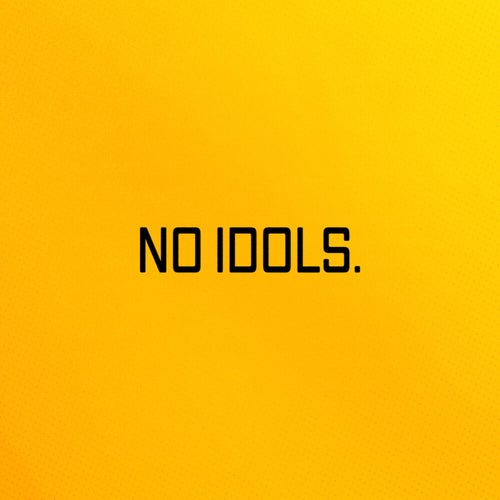 No Idols