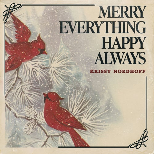 Merry Everything, Happy Always