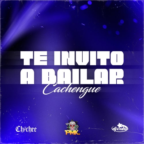 Te Invito A Bailar - Cachengue