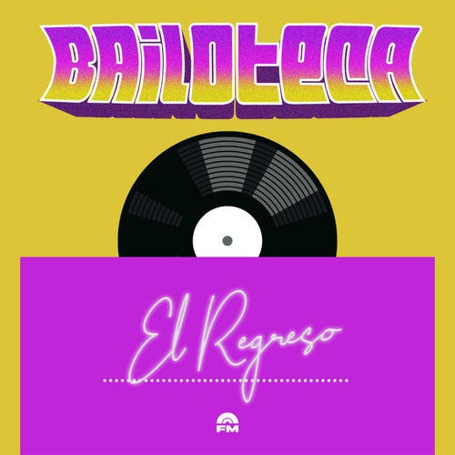 Bailoteca: El Regreso