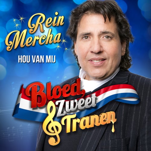 Hou Van Mij (Van Bloed Zweet & Tranen)