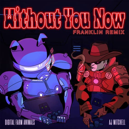 Without You Now (Franklin Remix)