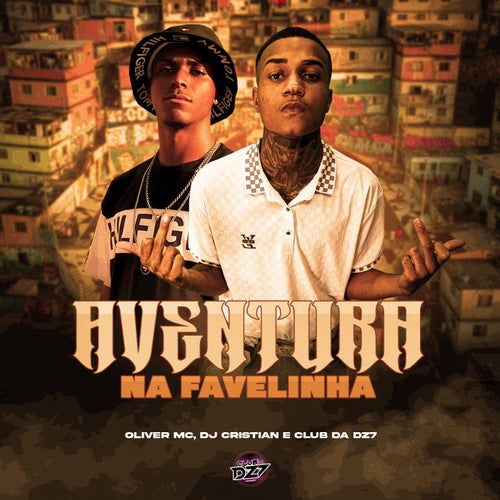 AVENTURA NA FAVELINHA