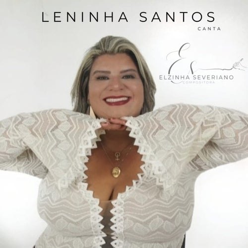 Leninha Santos Canta Elzinha Severiano