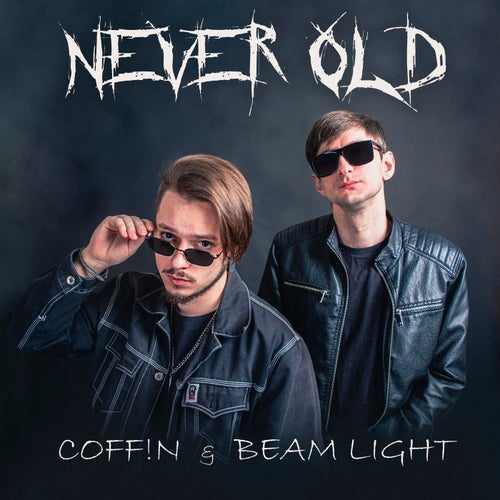 Never Old