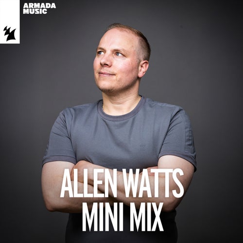Allen Watts Mini Mix (Extended Versions)