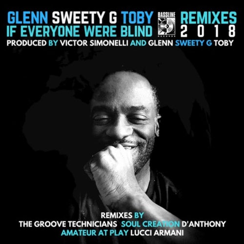 If Everyone Were Blind (2018 Remixes)