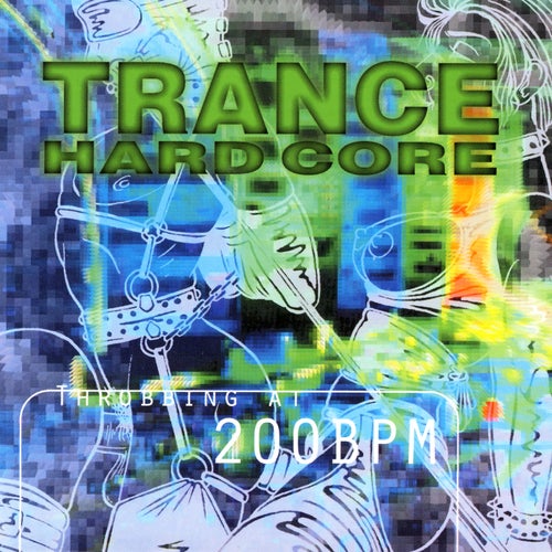 Trance Hardcore - Throbbing at 200 BPM