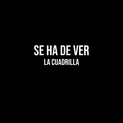 Se Ha De Ver