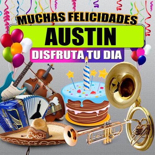 Muchas Felicidades Austin