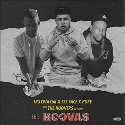 The Hoovas (feat. Ese Face, Poke)