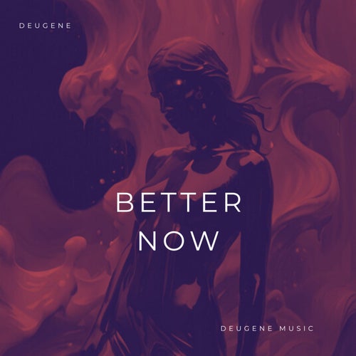 Better Now