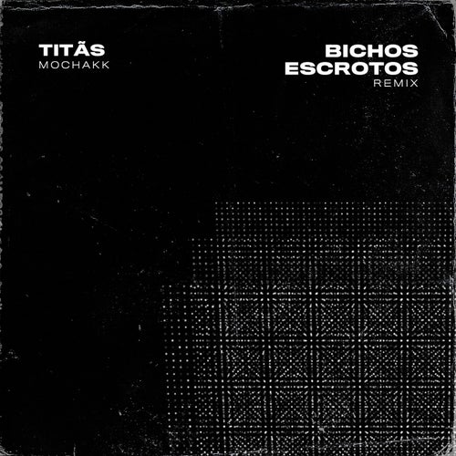Bichos Escrotos (Remix)