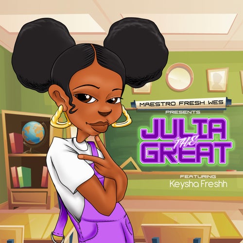 Maestro Fresh Wes Presents: Julia the Great