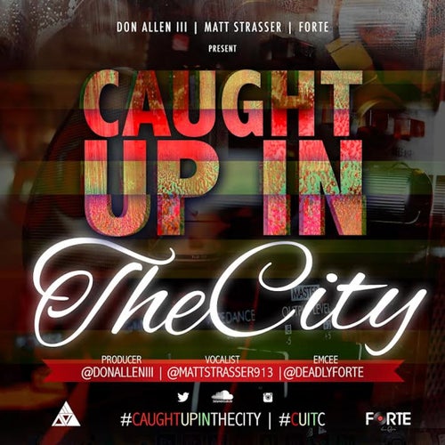 Caught Up In The City (feat. Matthew Strasser) - Single