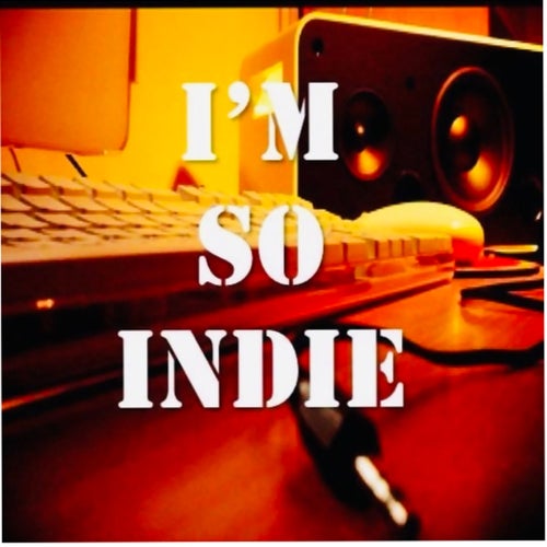 I'm So Indie